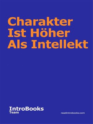 cover image of Charakter Ist Höher Als Intellekt